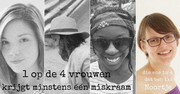 1 op de 4 vrouwen krijgt een miskraam, Noortje vertelt haar verhaal