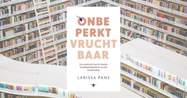 Boekrecensie Onbeperkt vruchtbaar Larissa Pans